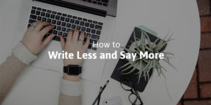 howtowritelessandsaymore